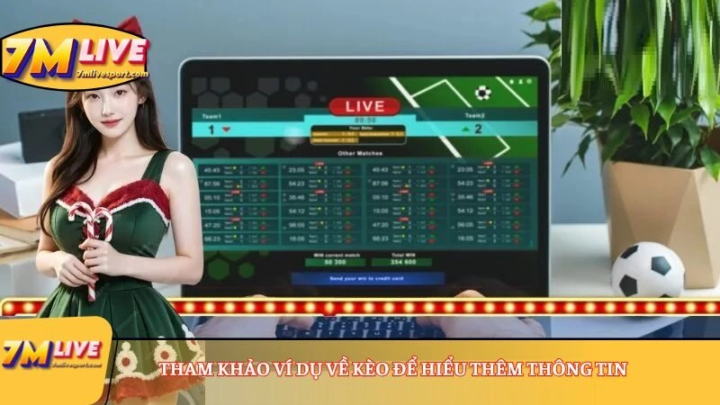 Kèo Tài Xỉu 4 Trái: Giải mã tỷ lệ cược nổ bàn thắng lớn 8 Tham khảo ví dụ về kèo để hiểu thêm thông tin