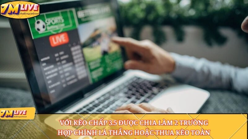 Kèo chấp 3.5 là sao? Tính cược thắng thua kèo ra sao? 8 Với kèo chấp 3.5 được chia làm 2 trường hợp
